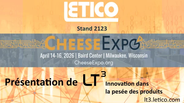 Visuel promotionnel de Letico pour CheeseExpo 2026, mettant en avant le module LT³ de contrôle du poids pour la production fromagère.